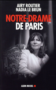 Notre-Drame de Paris - Routier Airy ; Le Brun Nadia