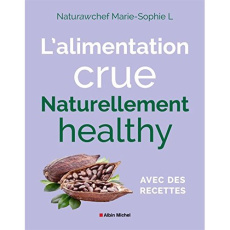 L'alimentation crue - L Marie-Sophie ; Stéfanini Philippe