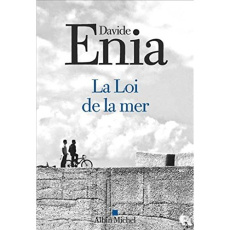 La Loi de la mer - Enia Davide ; Brun Françoise