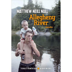 Allegheny River - Neill Null Matthew ; Boudard Bruno
