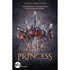 Ash Princess Tome 1 - Sebastian Laura ; Homassel Anne-Sylvie