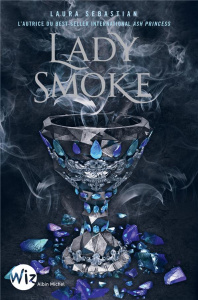 Ash Princess Tome 2 : Lady Smoke - Sebastian Laura ; Homassel Anne-Sylvie