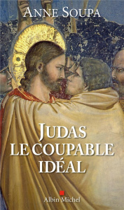 Judas, le coupable idéal - Soupa Anne