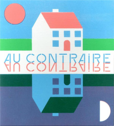 Au contraire - CONTRAIRE BASTIEN