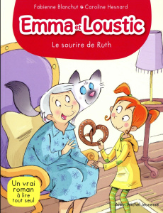 Emma et Loustic Tome 4 : Le sourire de Ruth - Blanchut Fabienne ; Hesnard Caroline