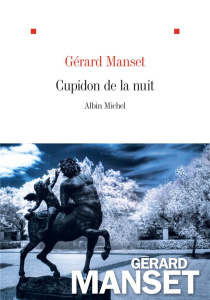 Cupidon de la nuit - Manset Gérard