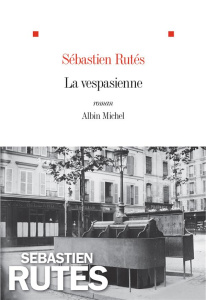 La vespasienne - Rutés Sébastien