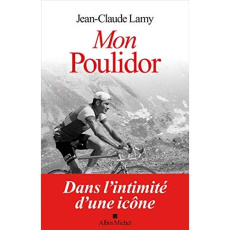 Mon Poulidor - Lamy Jean-Claude