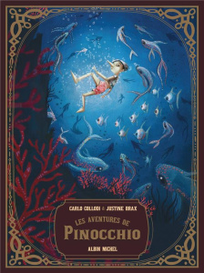 Les aventures de Pinocchio - Collodi Carlo ; Brax Justine