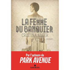 La femme du banquier - Alger Cristina ; Cunnington Nathalie
