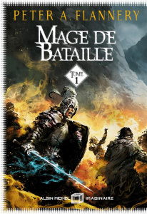 Mage de bataille Tome 1 - Flannery Peter ; Louinet Patrice