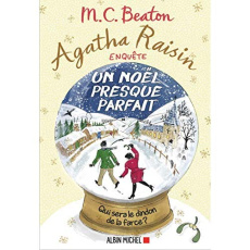 Agatha Raisin enquête Tome 18 : Un Noël presque parfait - Beaton M. C. ; Du Sorbier Françoise