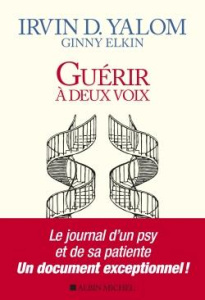 Guérir à deux voix - Yalom Irvin ; Elkin Ginny ; Letellier Dominique ;