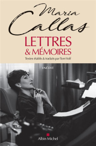 Lettres et mémoires - Callas Maria ; Volf Tom