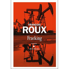 Fracking - Roux François