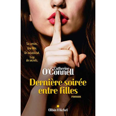 Dernière soirée entre filles - O'Connell Catherine ; Bourgeois Valérie