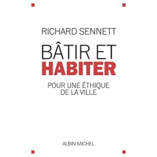 Bâtir et habiter - Sennett Richard ; Von Busekist Astrid