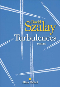 Turbulences - Szalay David ; Gomez Etienne