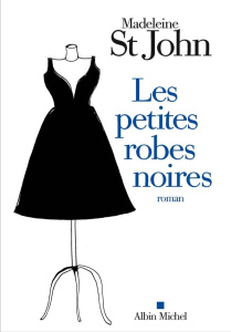 Les petites robes noires - St John Madeleine ; Porte Sabine