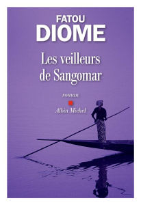 Les veilleurs de Sangomar - Diome Fatou