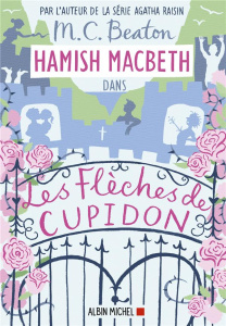 Hamish Macbeth/08/Les flèches de Cupidon - Beaton M. C.
