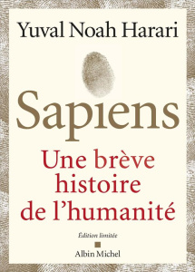 Sapiens. Une brève histoire de l'humanité, Edition collector - Harari Yuval Noah ; Dauzat Pierre-Emmanuel