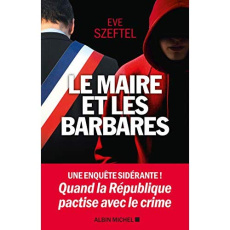Le maire et les barbares - Szeftel Eve