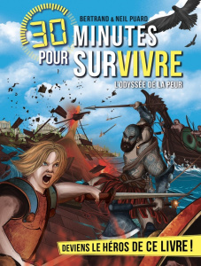 30 minutes pour survivre : L'odyssée de la peur - Puard Bertrand ; Puard Neil