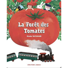 La forêt des tomates - Watanabe Etsuko