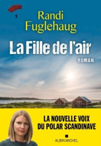 La Fille de l'air - Fuglehaug Randi ; Heide Marina ; Heide Françoise