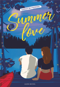 Summer Love - Mlynowski Sarah ; Huet Nathalie