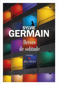 Brèves de solitude - Germain Sylvie