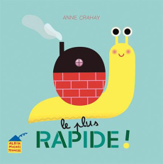 Le plus rapide ! - Crahay Anne