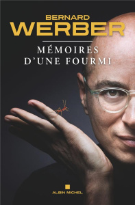 Mémoires d'une fourmi - Werber Bernard