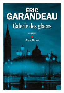 Galerie des glaces - Garandeau Eric