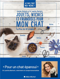 Jouets, niches et friandises pour mon chat. Plus de 40 projets - Rolland Andréa ; Barlerin Laetitia ; Morel Fatio C