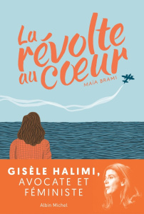 La révolte au coeur - Brami Maïa