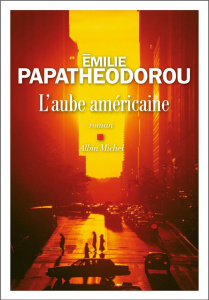 L'aube américaine - Papatheodorou Emilie