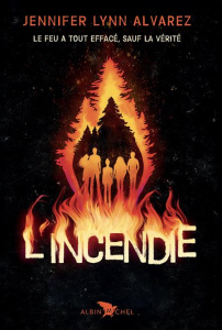 L'incendie - Alvarez Jennifer Lynn ; Huet Nathalie
