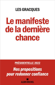 Le manifeste de la dernière chance - ASSOCIATION LES GRAC