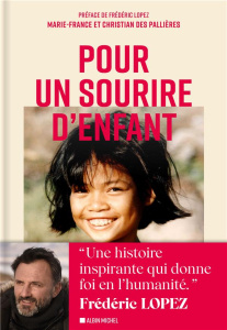 Pour un sourire d'enfant - Pallières Christian des ; Des Pallières Christian