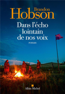 Dans l'écho lointain de nos voix - Hobson Brandon ; Roques Stéphane