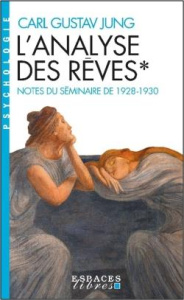 L'analyse des rêves. Tome 1, Notes du séminaire de 1928-1930 - Jung Carl Gustav ; McGuire William ; Cahen Jean-Pi