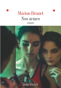 Nos armes - Brunet Marion