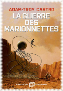 Andrea Cort Tome 3 : La guerre des marionnettes - Castro Adam-Troy ; Domis Benoît