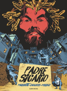 Padre Sicario - Marchetti Stéphane ; Dandois Thomas ; Merino Vladi