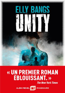 Unity - Bangs Elly ; Goullet Gilles
