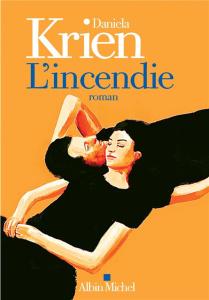 L'Incendie - Krien Daniela ; Autrand Dominique