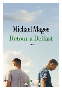 Retour à Belfast - Magee Michael ; Matthieu Paul
