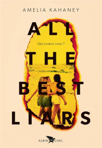 All the best liars - Kahaney Amelia ; Serval Nathalie